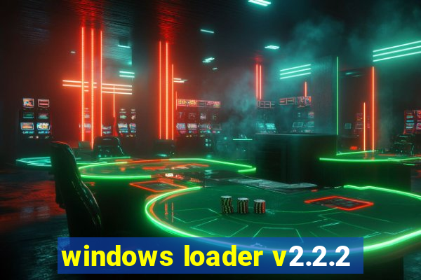 windows loader v2.2.2